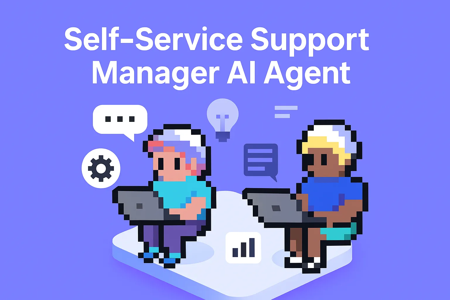 Self-Service Support Manager