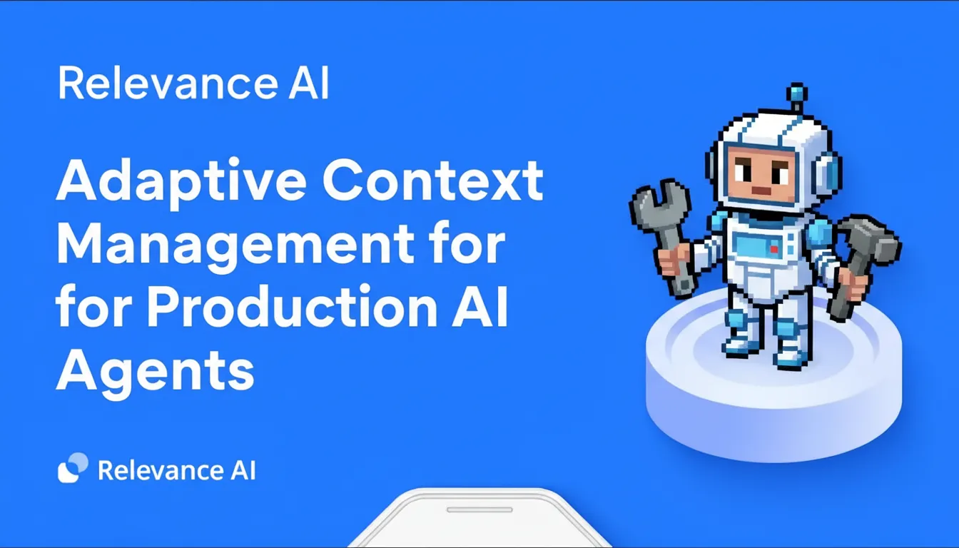 Adaptive Context Management for Production AI Agents
