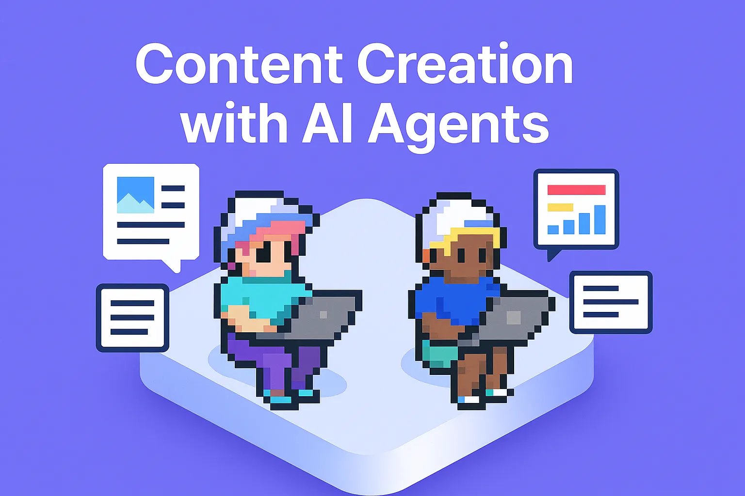 Content Creation with AI Agents - two pixel art characters using laptops with speech bubbles showing content creation icons for automated marketing