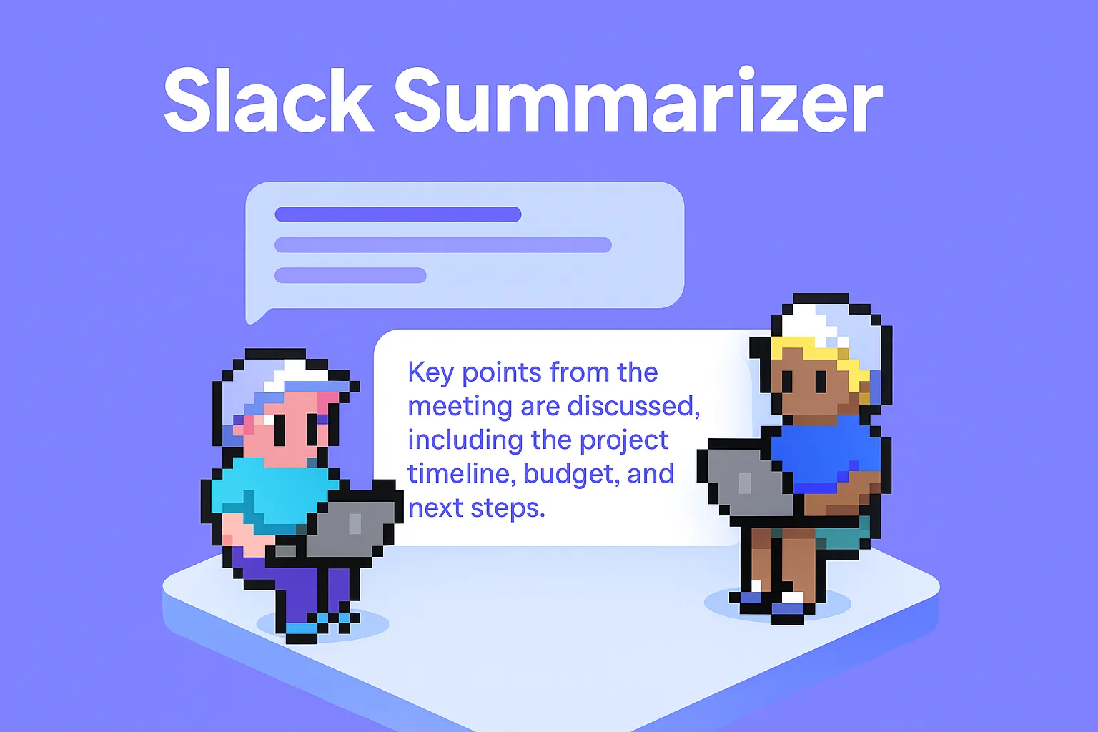 Slack Summarizer AI agent demonstration showing two team members using laptops with speech bubble displaying "Key points from the meeting are discussed, including the project timeline, budget, and next steps" - AI-powered Slack conversation summarization