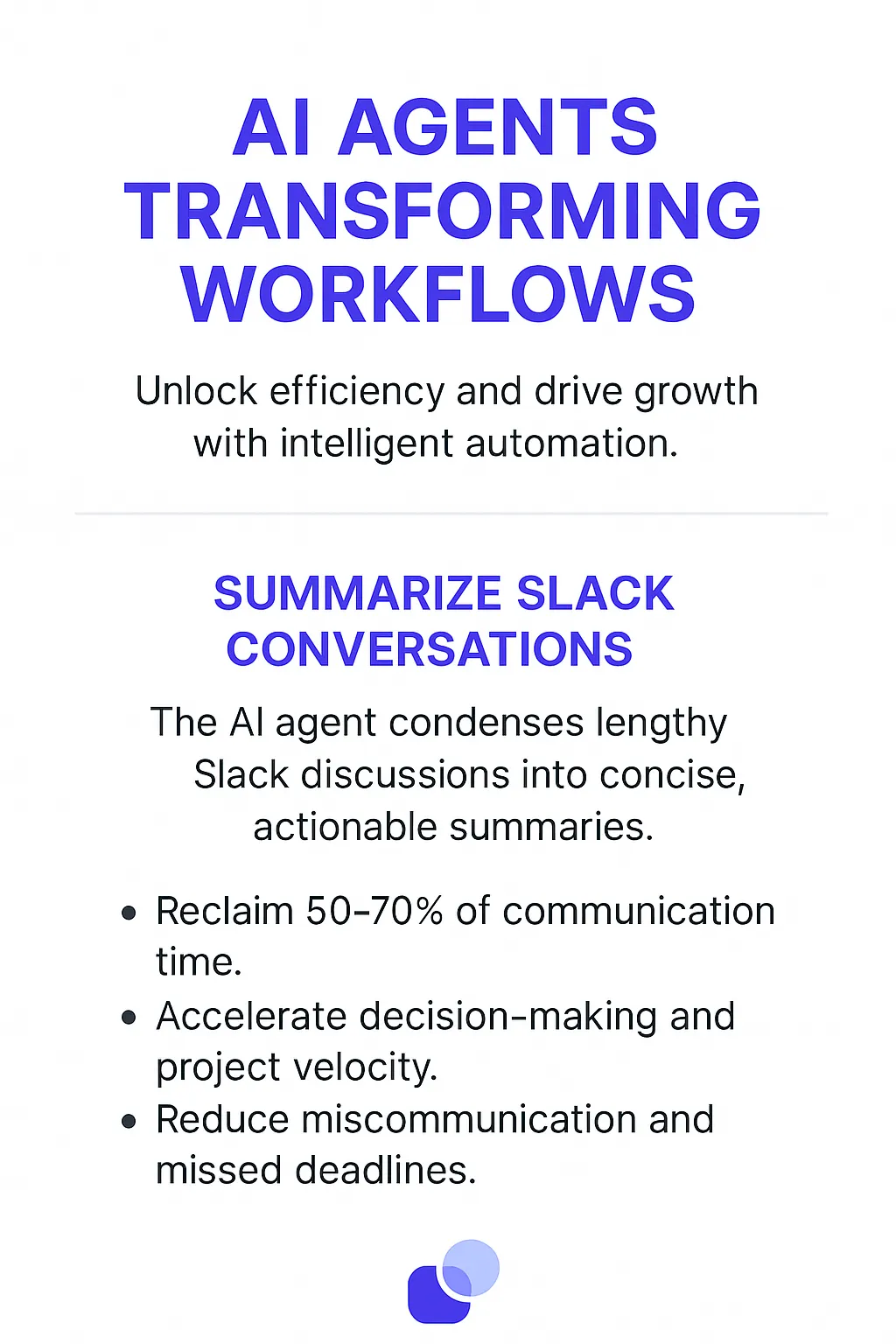 AI Agents Transforming Workflows infographic showing "Summarize Slack Conversations" benefits - reclaim 50-70% communication time, accelerate decision-making, reduce miscommunication and missed deadlines